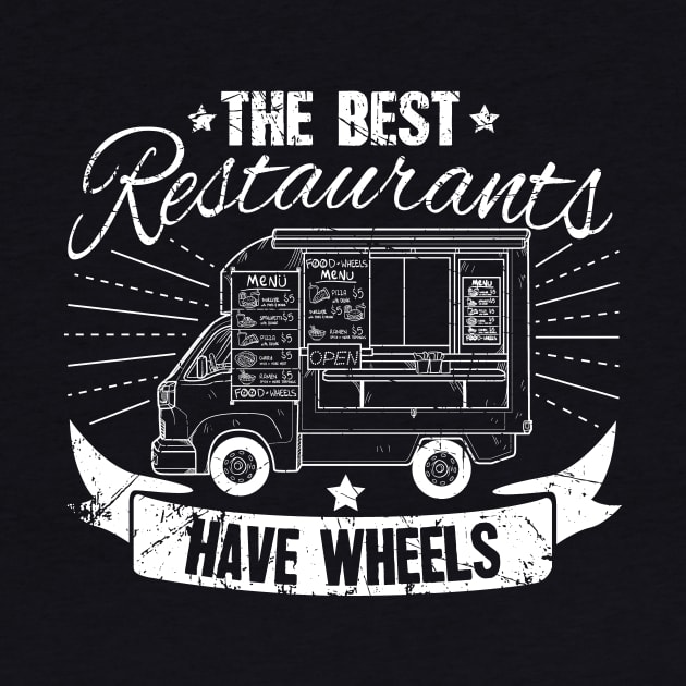 The Best Restaurants have wheels food truck by captainmood